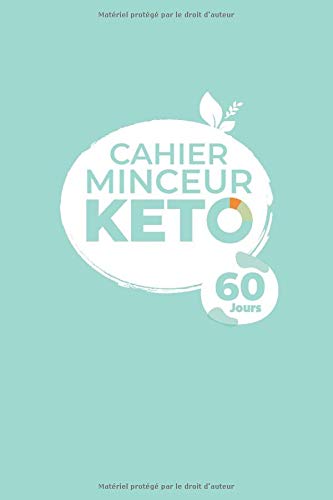 Régime cétogène menu – Regime keto menu – Carnet régime cétogène à compléter – Minceur KETO 60 jours