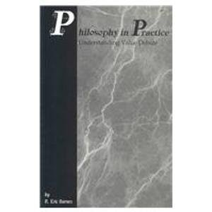 Philosophy in Practice: Understanding Value Debate