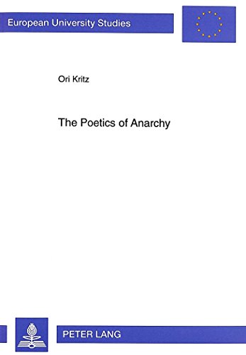 The Poetics of Anarchy: David Edelshtat's Revolutionary Poetry (Europäische Hochschulschriften / European University Studies / Publications Universitaires Européennes)