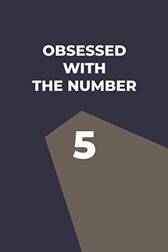 Obsessed With The Number 5: Lined notebook - (6 x 9 inches) - 120 pages