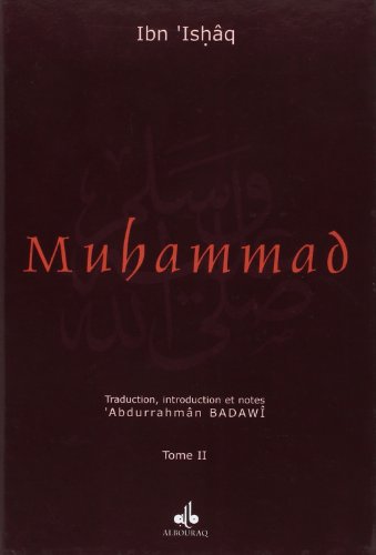 La  vie du prophète Muḥammad, l'envoyé d'Allâh...