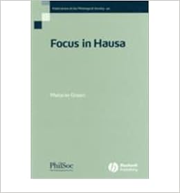 Focus In Hausa Publications Of The Philological Society Author Green Melanie February 2007 Green Melanie Amazon Com Books