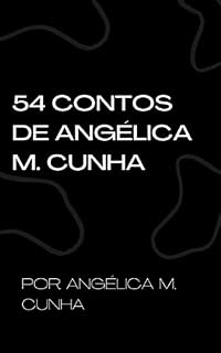 Livro RIO NEGRO E SOLIMÕES: 54 CONTOS DE ANGÉLICA M. CUNHA