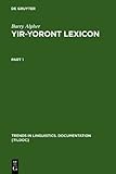 Yir-Yoront Lexicon : Sketch and Dictionary of an Australian Language, Alpher, Barry, 3110126826