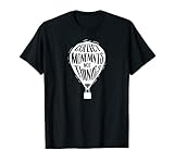 "Collect Moments Not Things" Hot Air Balloon Shirt