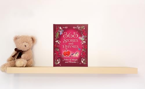 365 Stories and Rhymes - Tales of Magic and Wonder: Short Nursery Rhymes, Fairy Tales and Bedtime Collections for Little Girls and Princesses