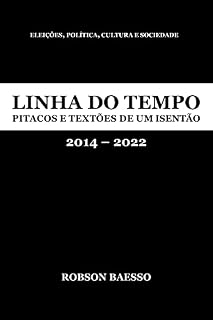 Livro Linha do Tempo: pitacos e textões de um isentão