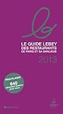 Image de Le Guide Lebey des Restaurants de Paris et Sa Banlieue 2013
