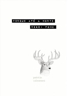 Livro Porque até a morte terei fome