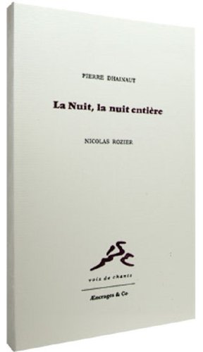 La  nuit, la nuit entière