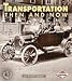 Transportation Then and Now (First Step Nonfiction ― Then and Now)