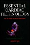 Essential Cardiac Technology, Pillar, Laurence, 3718658976
