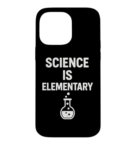 Science is Elementary Funny STEM Quote Design Case for iPhone 14 Pro Max