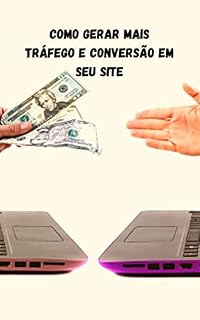 Livro Como gerar mais tráfego e conversão em seu site