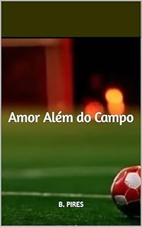 Livro Amor Além do Campo