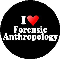 I Love Forensic Anthropology 1.25