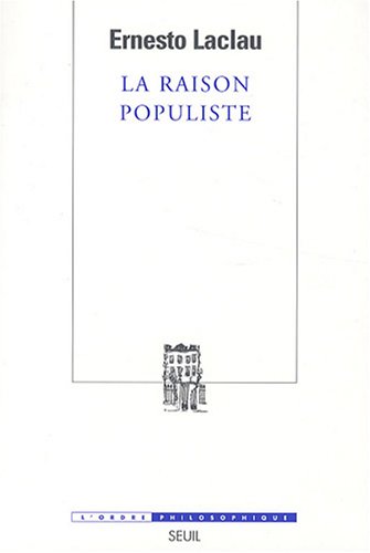 La  raison populiste