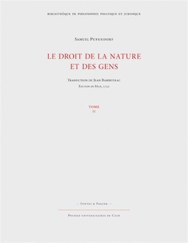 Le  droit de la nature et des gens ou Système général des principes les plus importants de la morale, de la jurisprudence et de la politique