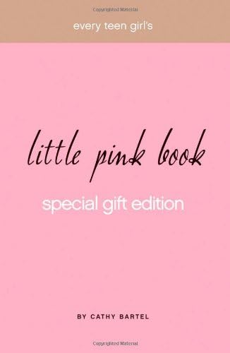 Every Teen Girl's Little Pink Book Hardcover – Special Edition, March 1, 2007