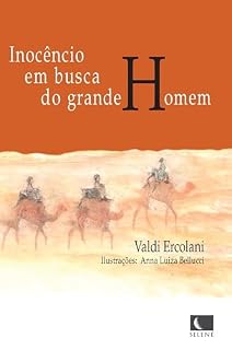 Livro Inocêncio em busca do grande Homem (Saga do Inocêncio Livro 4)