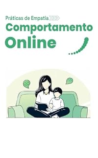 Livro PRÁTICAS DE EMPATIA: COMPORTAMENTO ON-LINE
