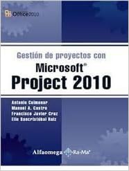 Gestion De Proyectos Con Microsoft Project 2010 Spanish - 