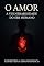Livro O AMOR: A VULNERABILIDADE DO SER HUMANO
