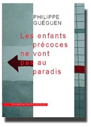 Les  enfants précoces ne vont pas au Paradis