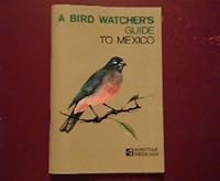 Bird Watchers Guide to Mexico 9687074248 Book Cover