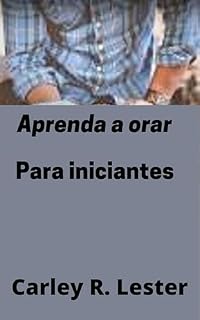 Livro Aprenda a orar: Para iniciantes