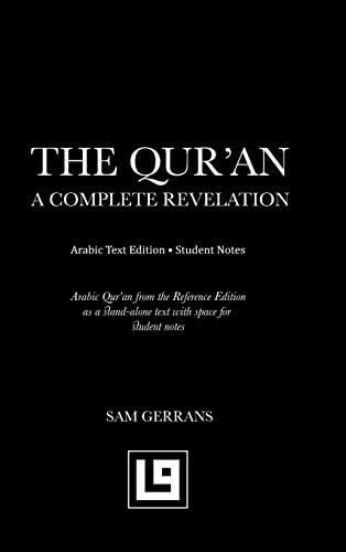 The Qur'an: A Complete Revelation (Arabic Text Edition - Student Notes )