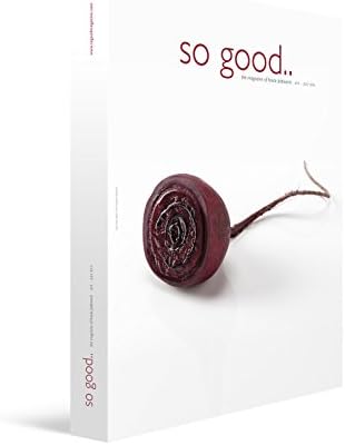 So Good, the Magazine of Haute Patisserie: #14, July 2015