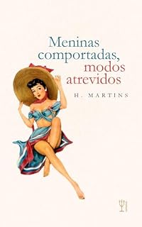 Livro MENINAS COMPORTADAS, MODOS ATREVIDOS