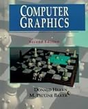 Computer Graphics, Hearn, Donald and Baker, M. Pauline, 0131615300