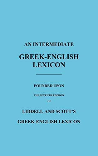 A Greek-English Lexicon: McKenzie, Roderick, Glare, P. G. W.