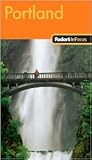 Fodor's In Focus Portland, 2nd Edition [Paperback] by 
