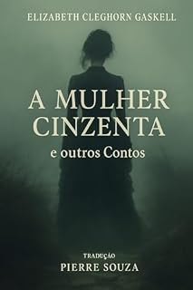 Livro A Mulher Cinzenta e outros Contos