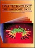 DNA Technology : The Awesome Skill, Alcomo, Edward I., 0697212483