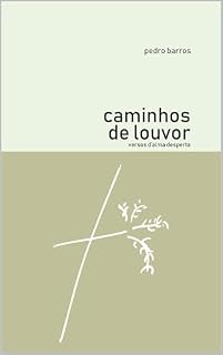 Livro Caminhos de Louvor: Versos d'Alma Desperta