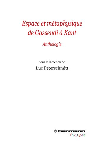Espace et métaphysique de Gassendi à Kant