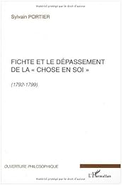 Fichte et le dépassement de la chose en soi