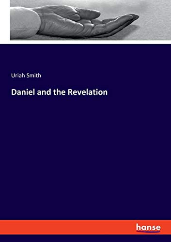 daniel-and-the-revelation-smith-uriah-smith-9783337742744-amazon
