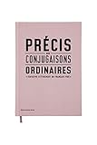 Précis de conjugaisons ordinaires by