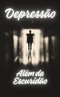 Livro Depressão: Além da Escuridão