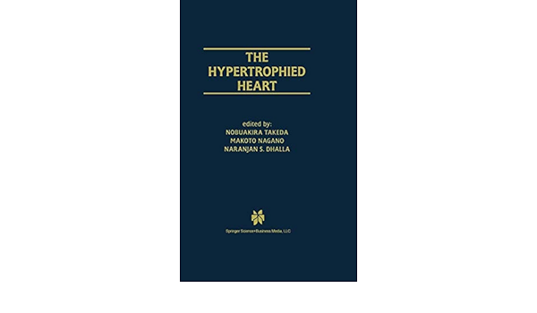 The Hypertrophied Heart Progress In Experimental Cardiology 3 Takeda Nobuakira Nagano Makoto Dhalla Naranjan S Amazon Com Books
