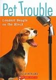 Pet Trouble #2: Loudest Beagle On the Block