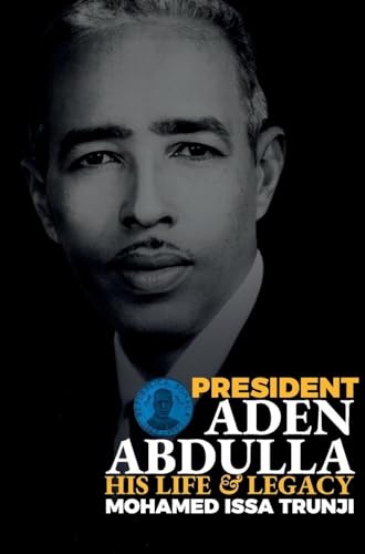 President Aden Abdulla: His Life and Legacy