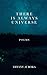 There Is Always Universe: Poems by Tiffany Aurora