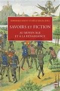 Savoirs et fiction au Moyen âge et à la Renaisance