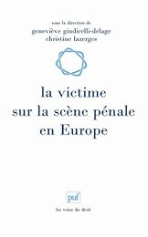 La  victime sur la scène pénale en Europe
